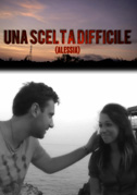 Locandina Una scelta difficile (Alessia)