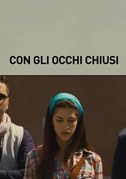 Locandina Con gli occhi chiusi