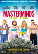 Locandina Masterminds - I geni della truffa - Film (2016)