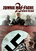 Locandina Zombie massacre 2: Reich of the dead