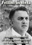 Locandina Fellini in cittÃ  ovvero Frammenti di una conversazione su Federico Fellini