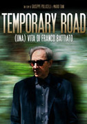 Locandina Temporary Road - (Una) Vita di Franco Battiato
