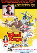 Blind rage
