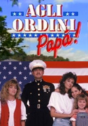 Locandina Agli ordini papà - Serie TV (1989)