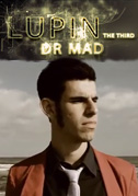 Locandina Lupin the third: Dr Mad