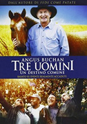 Locandina Angus Buchan - Tre uomini un destino comune