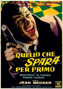 Quello che spara per primo