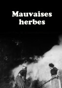 Mauvaises herbes