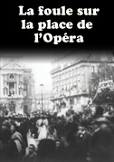 La foule sur la place de l'Opéra