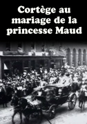 Locandina CortÃ¨ge au mariage de la princesse Maud