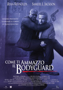 Locandina Come ti ammazzo il bodyguard