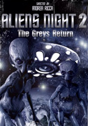 Locandina Aliens night 2 - "The greys return"