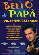 Locandina Bello di papà! - Spettacolo teatrale (2007)