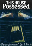 This house possessed