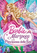 Locandina Barbie Mariposa e la principessa delle fate