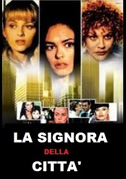 La signora della città