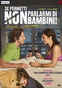 Se permetti non parlarmi di bambini!
