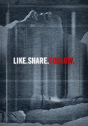 Locandina Like.Share.Follow.