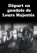 Locandina DÃ©part en gondole de Leurs MajestÃ©s