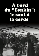 Locandina Ã bord du "Tonkin": le saut Ã  la corde