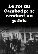 Le roi du Cambodge se rendant au palais