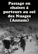 Locandina Passage en chaises Ã  porteurs au col des Nuages (Annam)