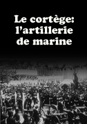 Le cortège: l'artillerie de marine