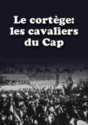 Le cortège: les cavaliers du Cap