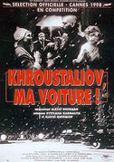 Khrustalyov, my car!