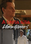 Locandina A testa alta - Libero Grassi