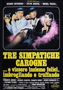 Tre simpatiche carogne... e vissero insieme felici, imbrogliando e truffando