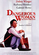 Locandina Dangerous woman - Una donna pericolosa