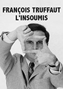 François Truffaut - L'uomo che amava il cinema