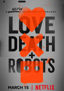 Locandina Love, death & robots