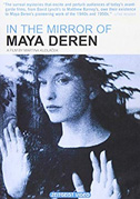 Locandina In the mirror of Maya Deren