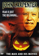 John Carpenter: Fear is just the beginning... The man and his movies