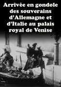 Locandina ArrivÃ©e en gondole des souverains d'Allemagne et d'Italie au palais royal de Venise