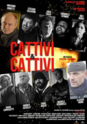 Locandina Cattivi & cattivi