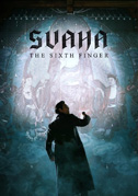 Locandina Svaha: The sixth finger