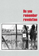 Locandina Do you remember revolution?