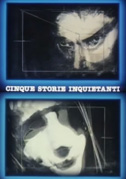 Cinque storie inquietanti