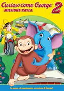 Locandina Curioso come George 2: Missione Kayla