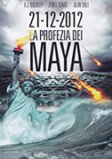 21-12-2012 La profezia dei Maya