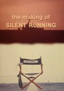 The making of Silent running