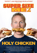 Locandina Super size me 2: Holy chicken!