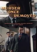 Murder once removed