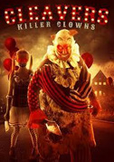 Locandina Cleavers: Killer clowns