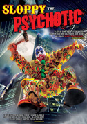 Sloppy the psychotic
