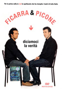 Locandina Ficarra e Picone: Diciamoci la veritÃ 