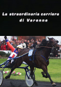 Locandina La straordinaria carriera di Varenne - Documentario (2003)